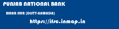 PUNJAB NATIONAL BANK  BIHAR SIUR (DISTT-NAWADA)    ifsc code